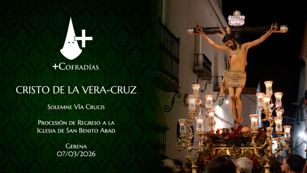 Procesión de Regreso del Cristo de la Vera-Cruz tras el Vía Crucis – Gerena 2026