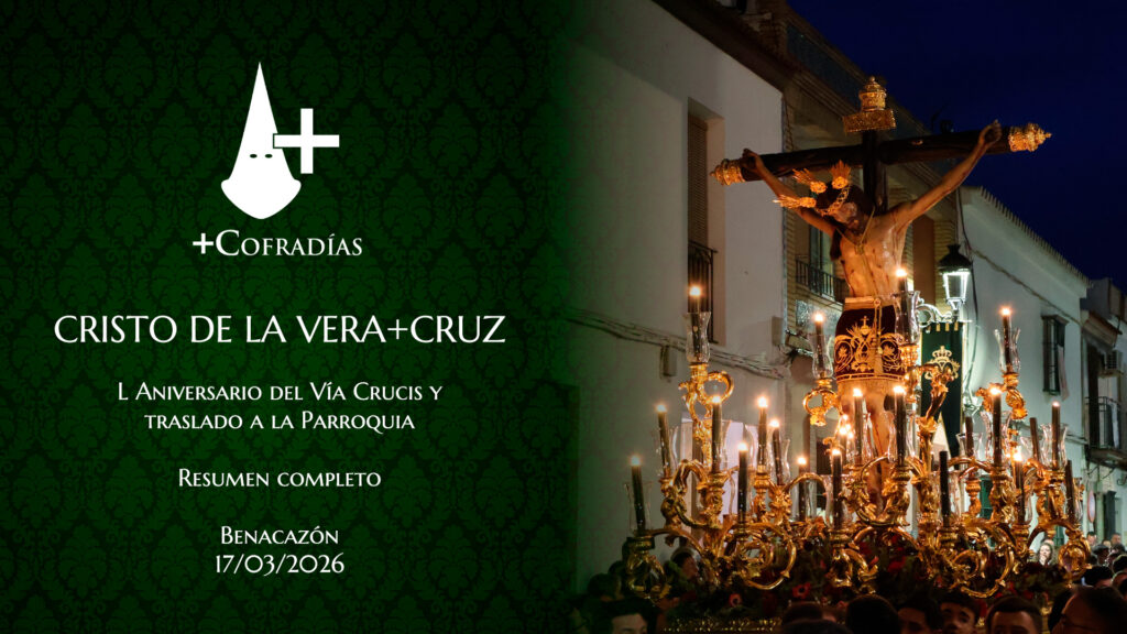 L Aniversario del Vía Crucis del Santísimo Cristo de la Vera+Cruz – Benacazón 2026