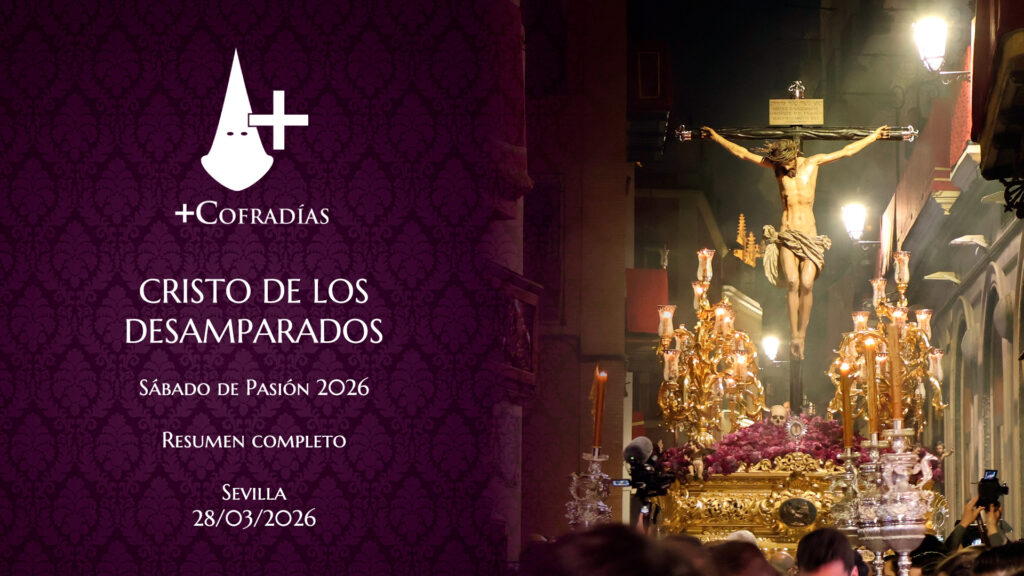 Procesión del Cristo de los Desamparados del Santo Ángel – Sevilla 2026